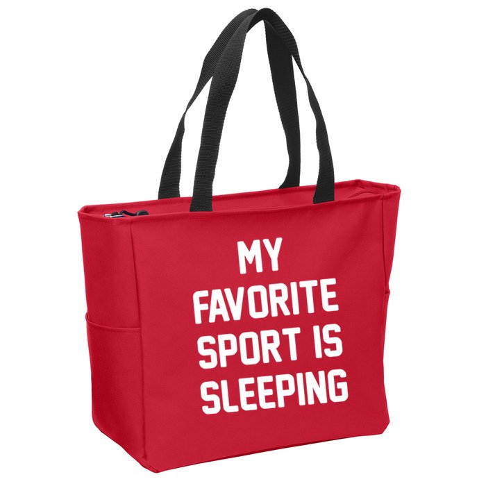 My Favorite Sport Is Sleeping Zip Tote Bag