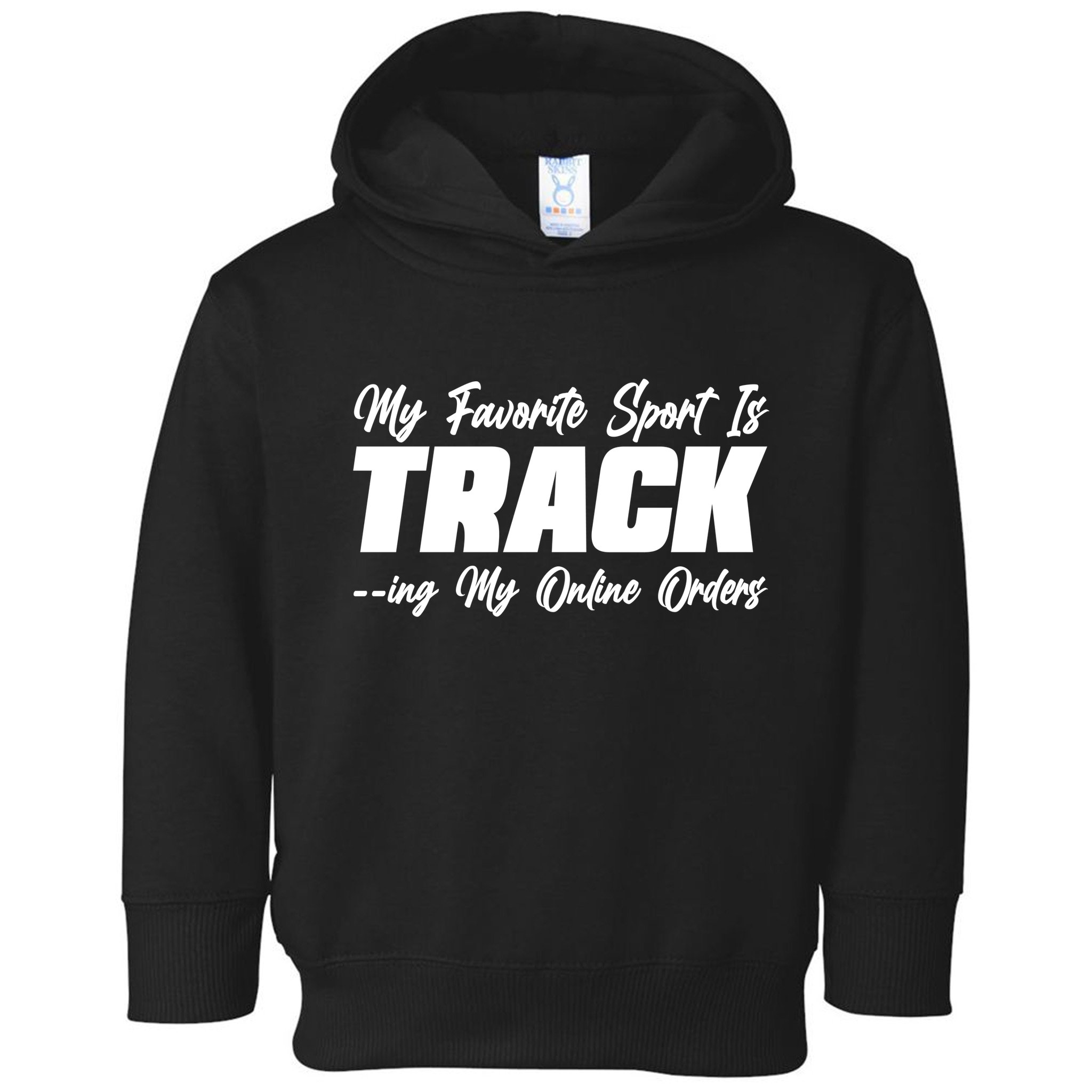 My Favorite Sport Is Tracking My Online Orders Toddler Hoodie