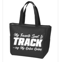My Favorite Sport Is Tracking My Online Orders Zip Tote Bag