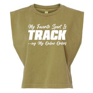 My Favorite Sport Is Tracking My Online Orders Garment-Dyed Women's Muscle Tee