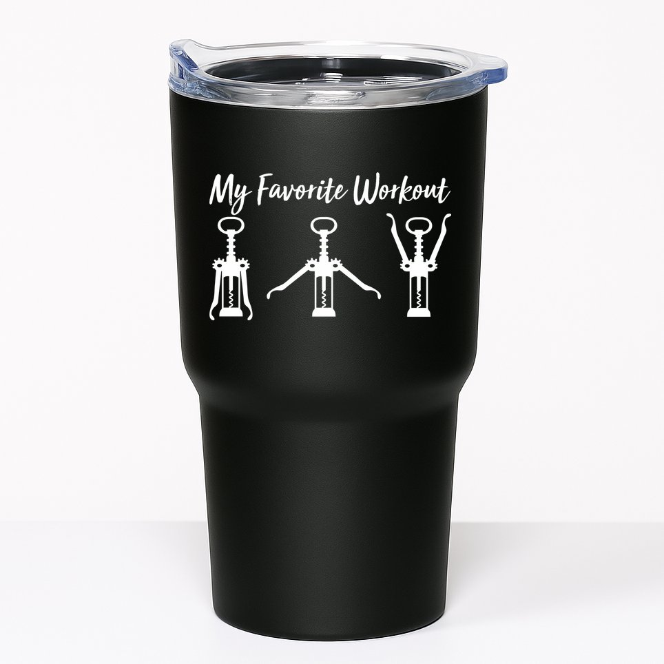 My Favorite Workout Wine Lover Tumbler