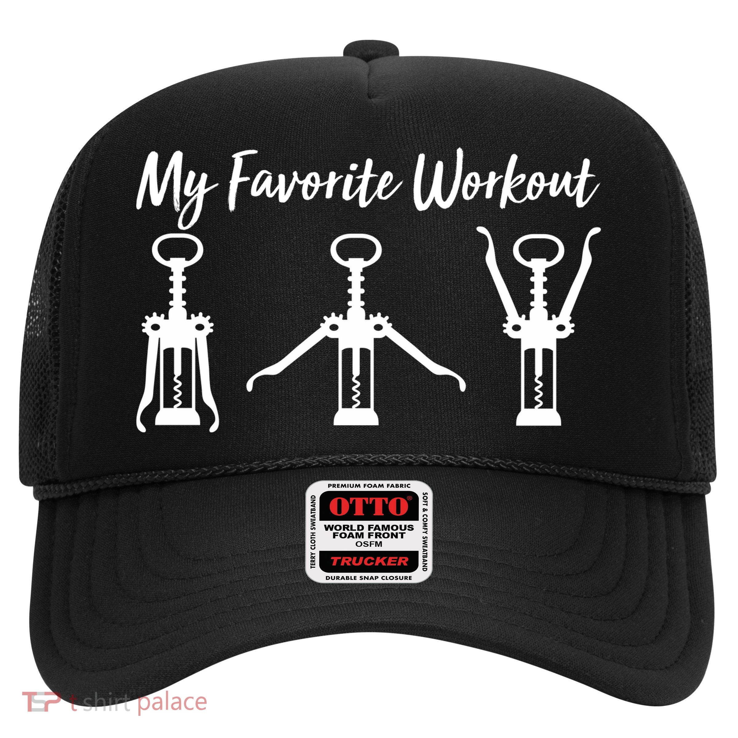 My Favorite Workout Wine Lover Trucker Hat