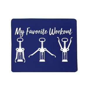 My Favorite Workout Wine Lover Mousepad