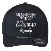 My First Christmas As Mommy Flexfit Unipanel Trucker Cap