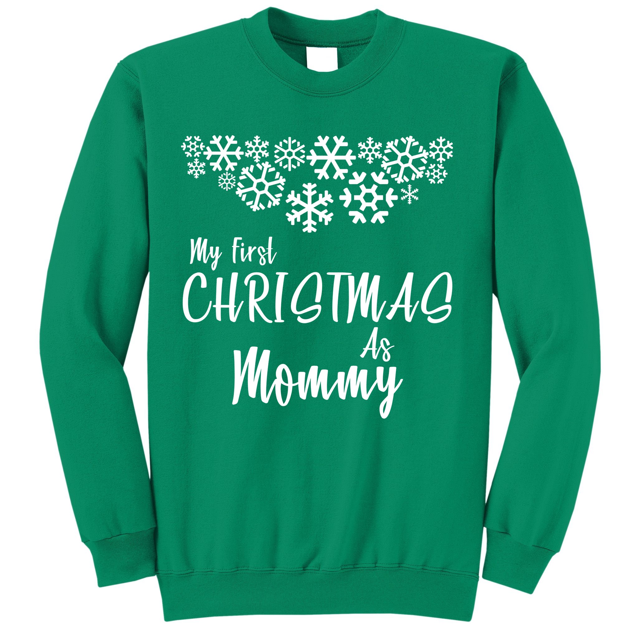 My First Christmas As Mommy Sweatshirt