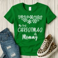My First Christmas As Mommy Womens T-Shirt