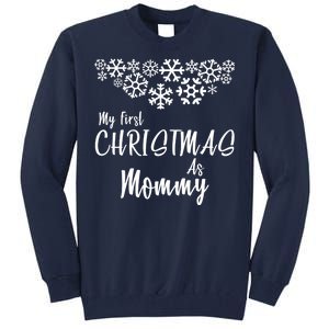 My First Christmas As Mommy Tall Sweatshirt