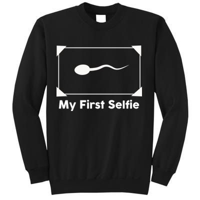 My First Selfie Funny Parody Sweatshirt