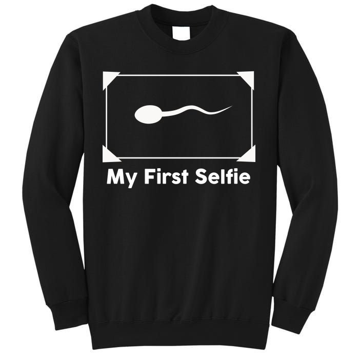 My First Selfie Funny Parody Sweatshirt