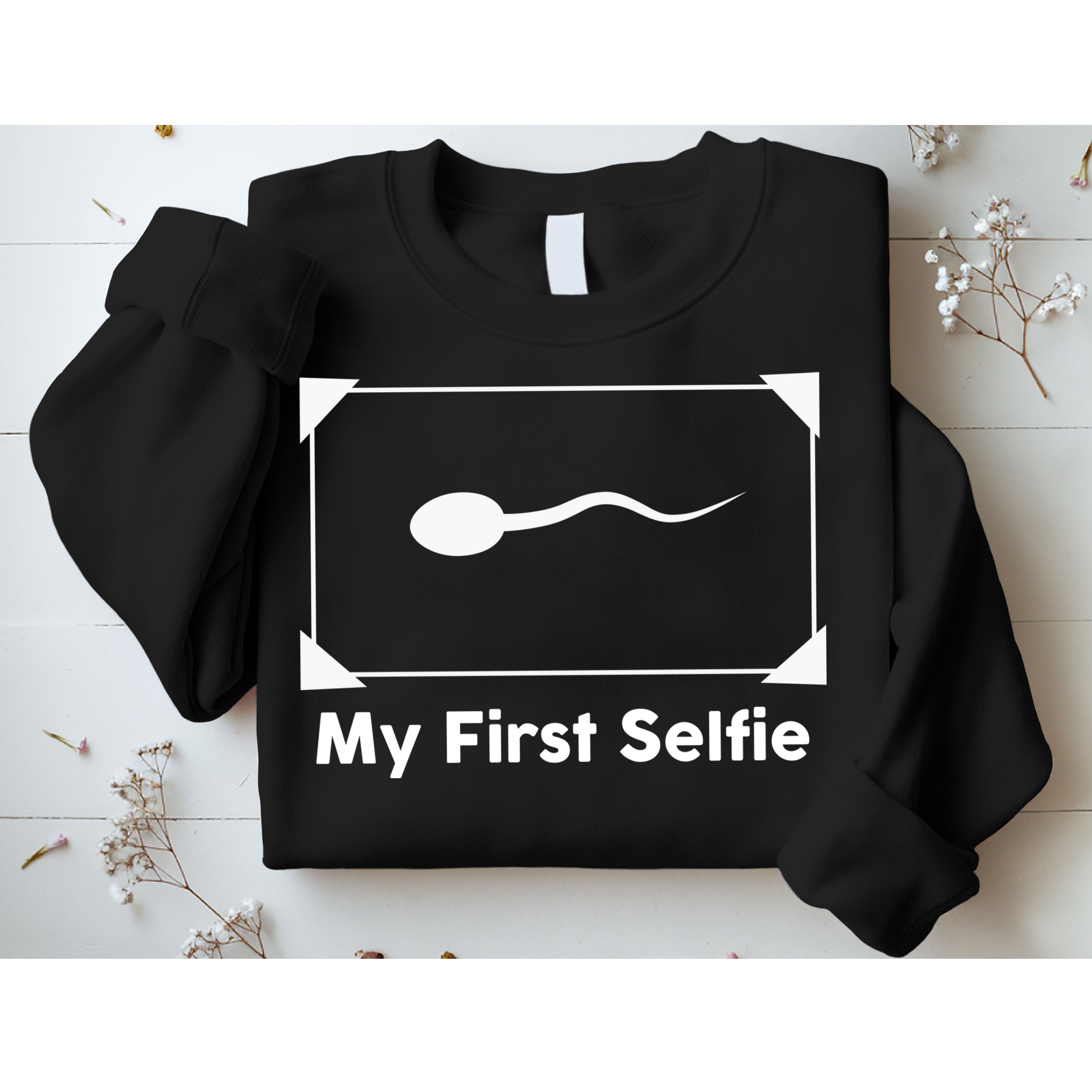 My First Selfie Funny Parody Sweatshirt