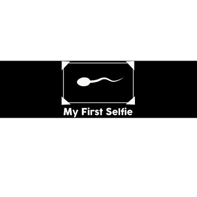 My First Selfie Funny Parody Bumper Sticker