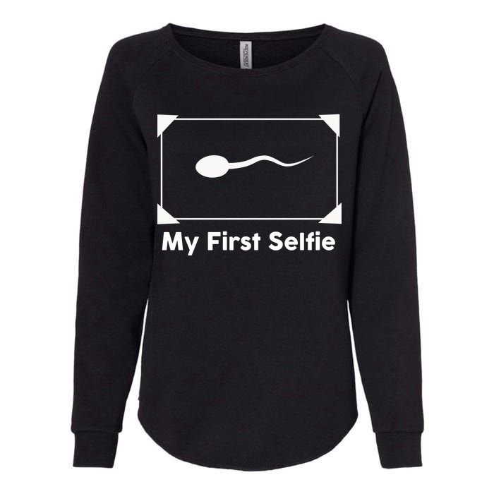 My First Selfie Funny Parody Womens California Wash Sweatshirt