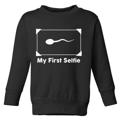 My First Selfie Funny Parody Toddler Sweatshirt