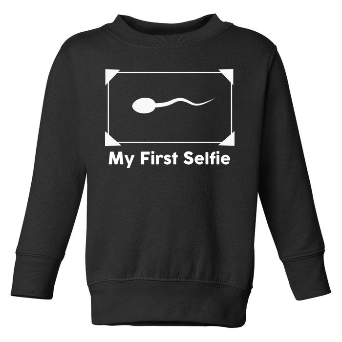 My First Selfie Funny Parody Toddler Sweatshirt