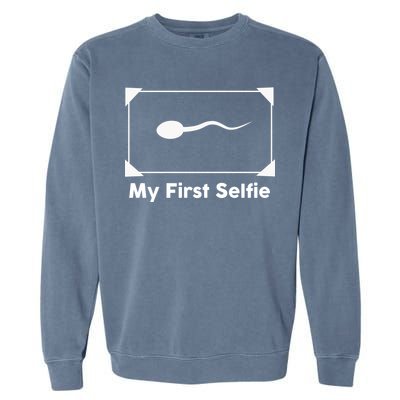 My First Selfie Funny Parody Garment-Dyed Sweatshirt