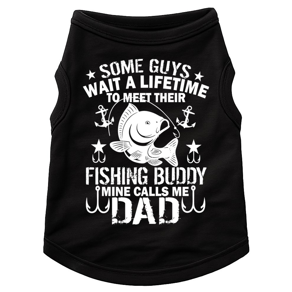 My Fishing Buddy Calls Me Dad Doggie Tank