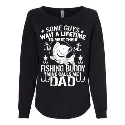 My Fishing Buddy Calls Me Dad Womens California Wash Sweatshirt