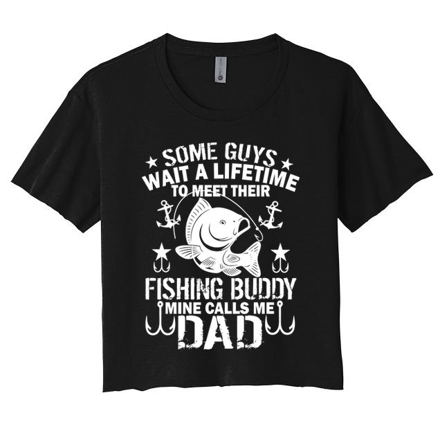 My Fishing Buddy Calls Me Dad Crop Top