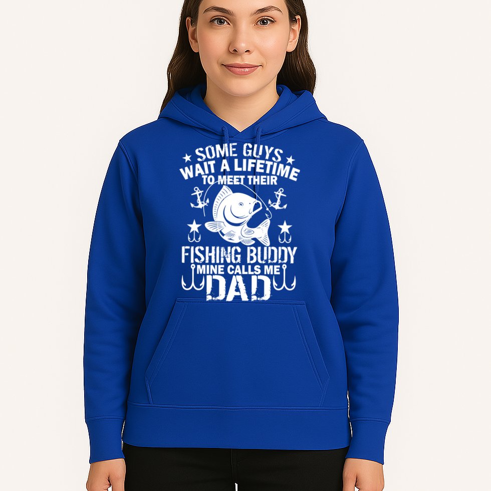 My Fishing Buddy Calls Me Dad Hoodie