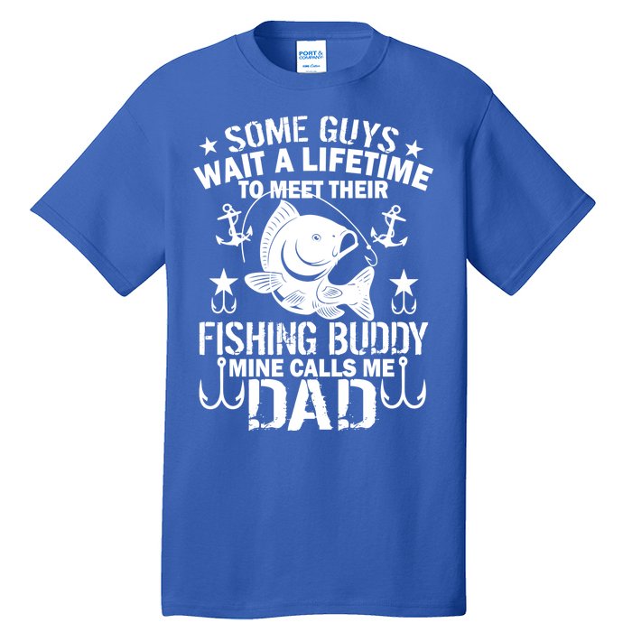 My Fishing Buddy Calls Me Dad Tall T-Shirt