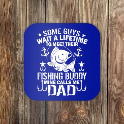 My Fishing Buddy Calls Me Dad Coaster