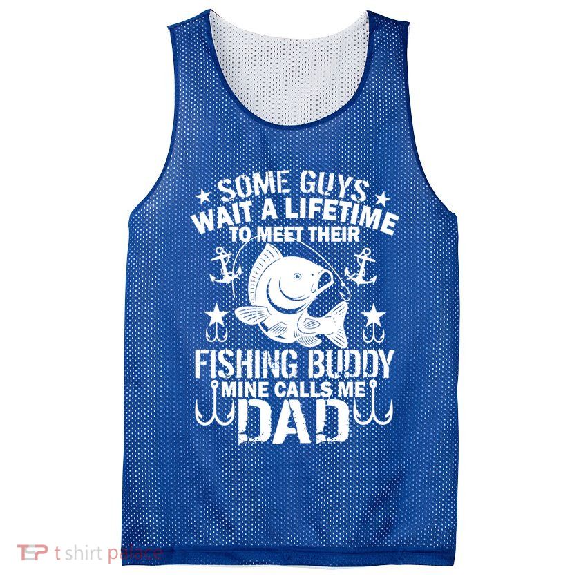 My Fishing Buddy Calls Me Dad Mesh Reversible Basketball Jersey Tank