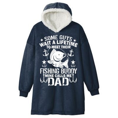 My Fishing Buddy Calls Me Dad Hooded Wearable Blanket