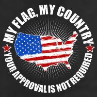 My Flag My Country Your Approval Is Not Required Garment-Dyed Fleece Hoodie