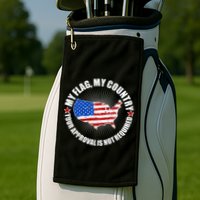 My Flag My Country Your Approval Is Not Required Golf Towel