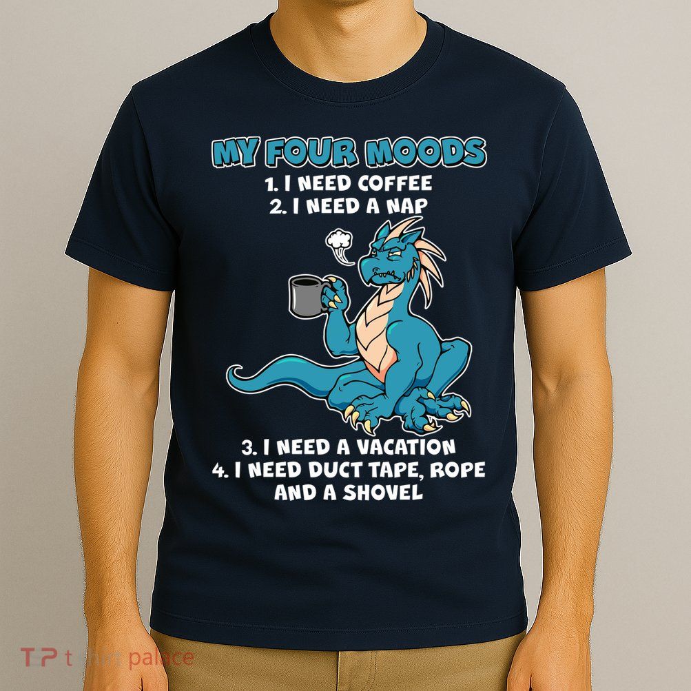 My Four Moods Cranky Coffee Dragon T-Shirt