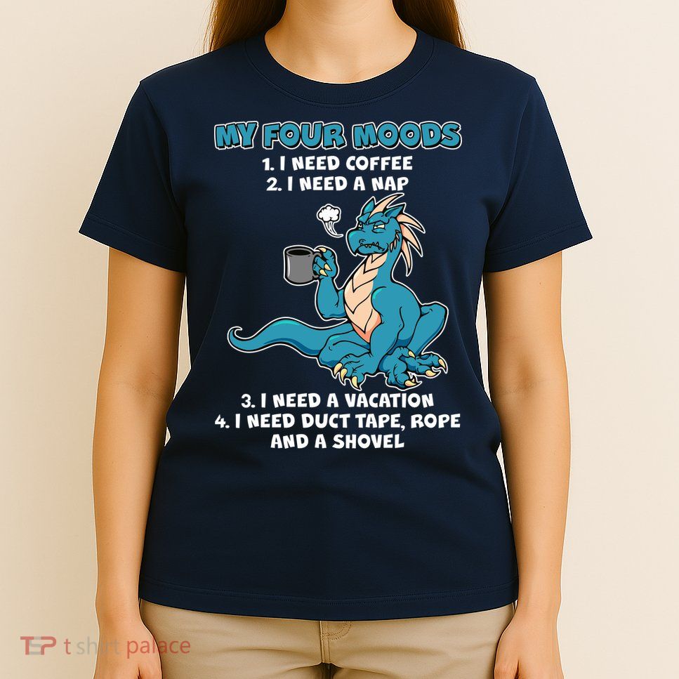 My Four Moods Cranky Coffee Dragon T-Shirt
