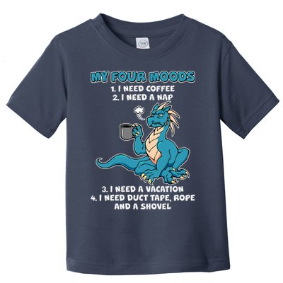 My Four Moods Cranky Coffee Dragon Toddler T-Shirt