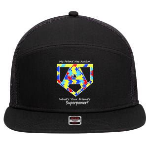 My Friend Has Autism What's Your Friend's Superpower? 7 Panel Mesh Trucker Snapback Hat