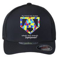 My Friend Has Autism What's Your Friend's Superpower? Flexfit Unipanel Trucker Cap