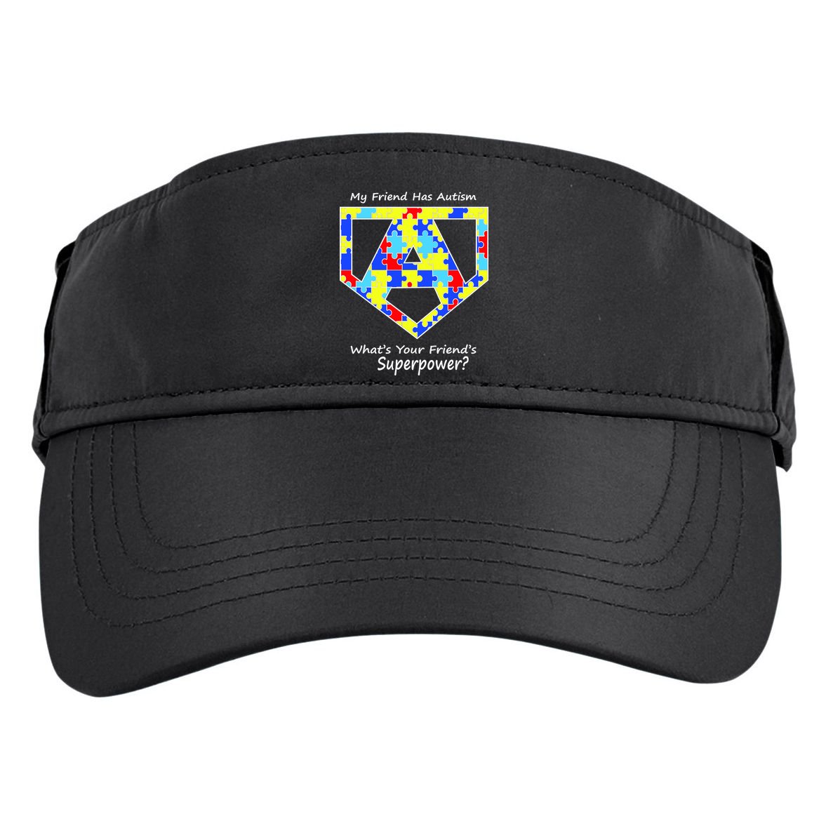 My Friend Has Autism What's Your Friend's Superpower? Adult Drive Performance Visor