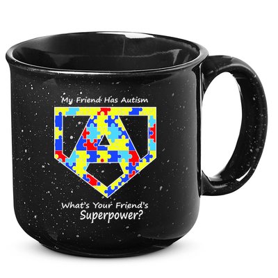 My Friend Has Autism What's Your Friend's Superpower? 15oz Campfire Ceramic Mug