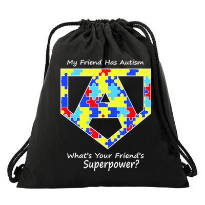 My Friend Has Autism What's Your Friend's Superpower? Drawstring Bag