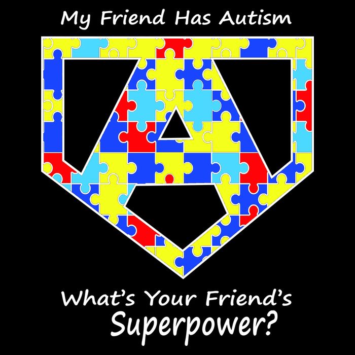My Friend Has Autism What's Your Friend's Superpower? Womens T-Shirt