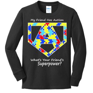 My Friend Has Autism What's Your Friend's Superpower? Kids Long Sleeve Shirt