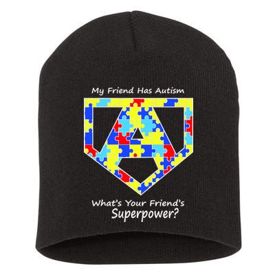 My Friend Has Autism What's Your Friend's Superpower? Short Acrylic Beanie