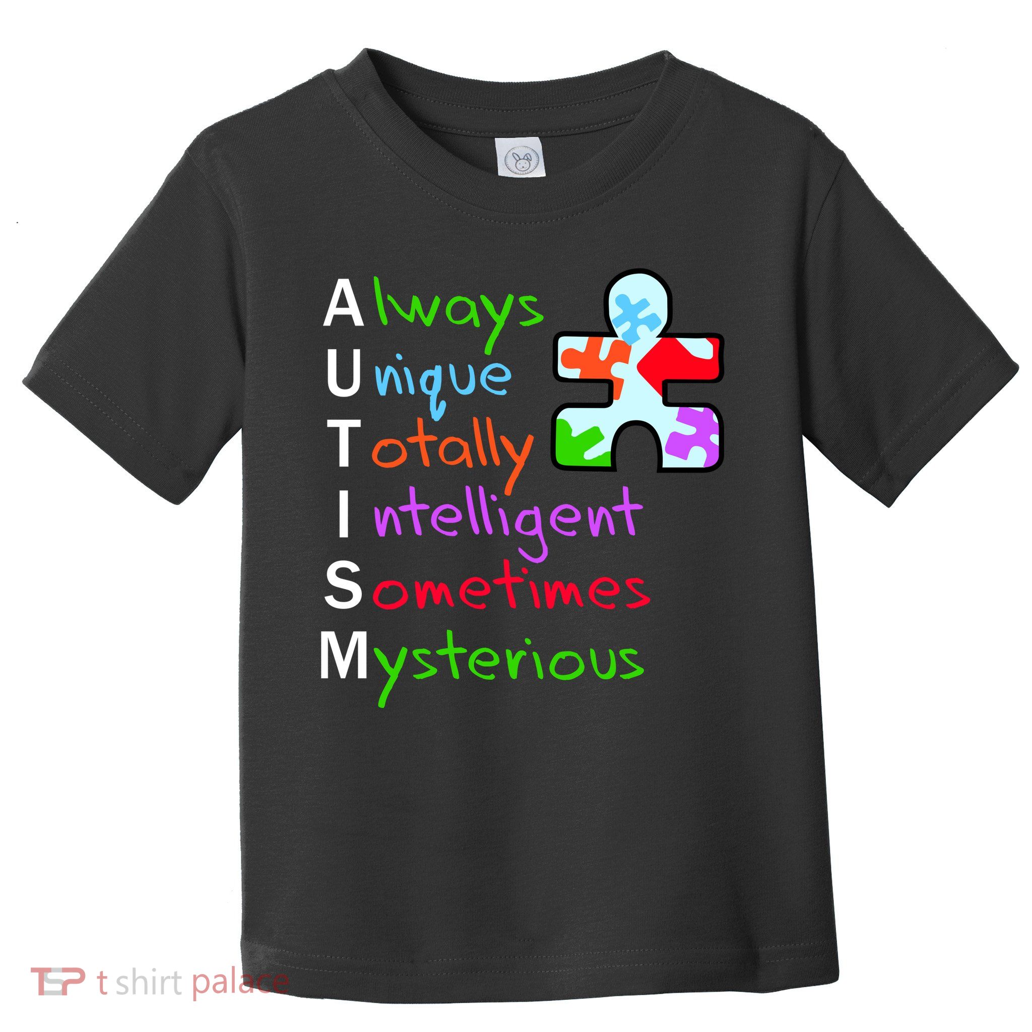 My Gift Is Autism: Always Unique Totally Intelligent Sometime Mysterious Puzzle Toddler T-Shirt