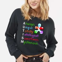 My Gift Is Autism: Always Unique Totally Intelligent Sometime Mysterious Puzzle Cropped Pullover Crew