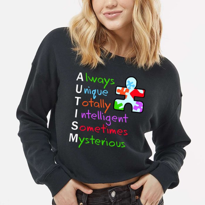 My Gift Is Autism: Always Unique Totally Intelligent Sometime Mysterious Puzzle Cropped Pullover Crew