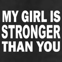My Girl Is Stronger Than You Trucker Hat