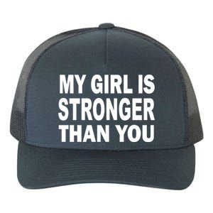 My Girl Is Stronger Than You Yupoong Adult 5-Panel Trucker Hat