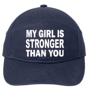 My Girl Is Stronger Than You 7-Panel Snapback Hat