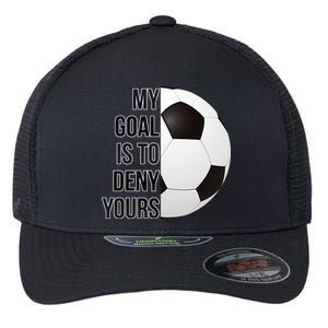 My Goal Is To Deny Yours Flexfit Unipanel Trucker Cap