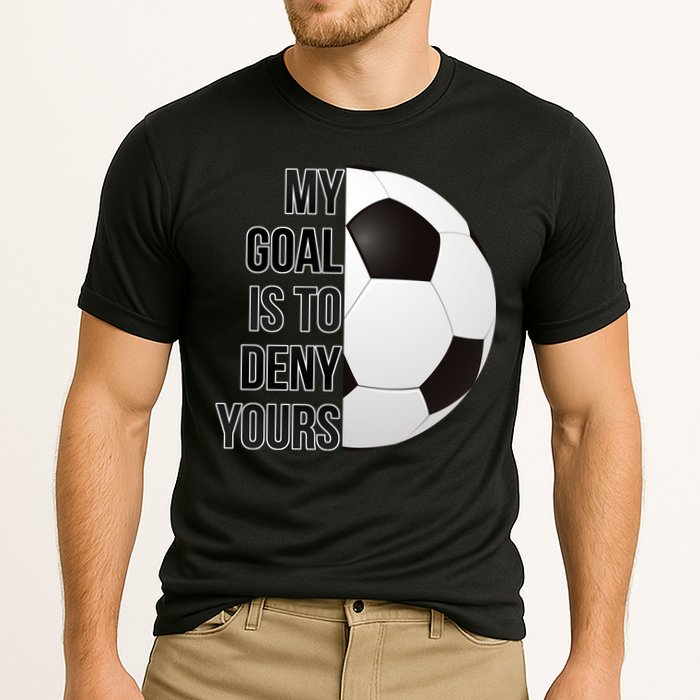 My Goal Is To Deny Yours Performance Shirt