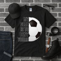 My Goal Is To Deny Yours Tall T-Shirt