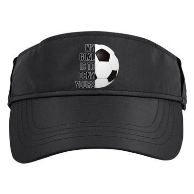 My Goal Is To Deny Yours Adult Drive Performance Visor
